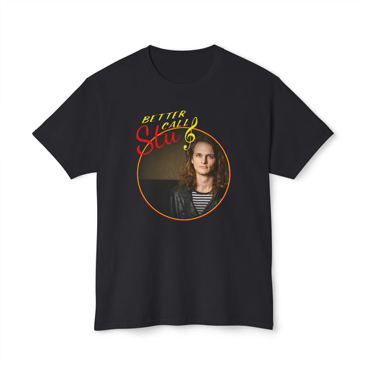 Better Call Stu - Classic - Unisex HD Cotton™ T-shirt