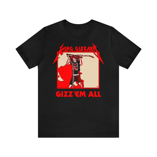 Gizz 'em all - Original test print version - Unisex Jersey Short Sleeve Tee